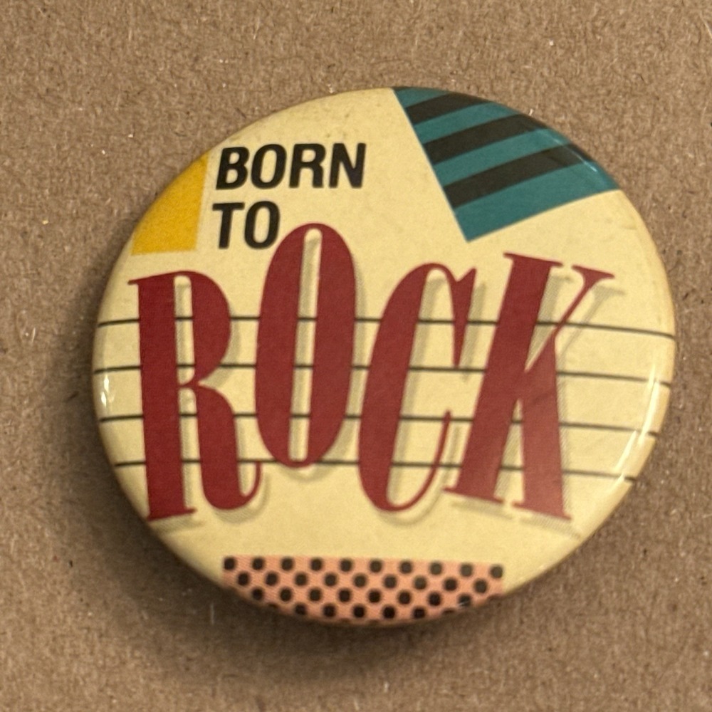 Born To Rock Geometric Vintage Pinback Button Pin Round Circle
